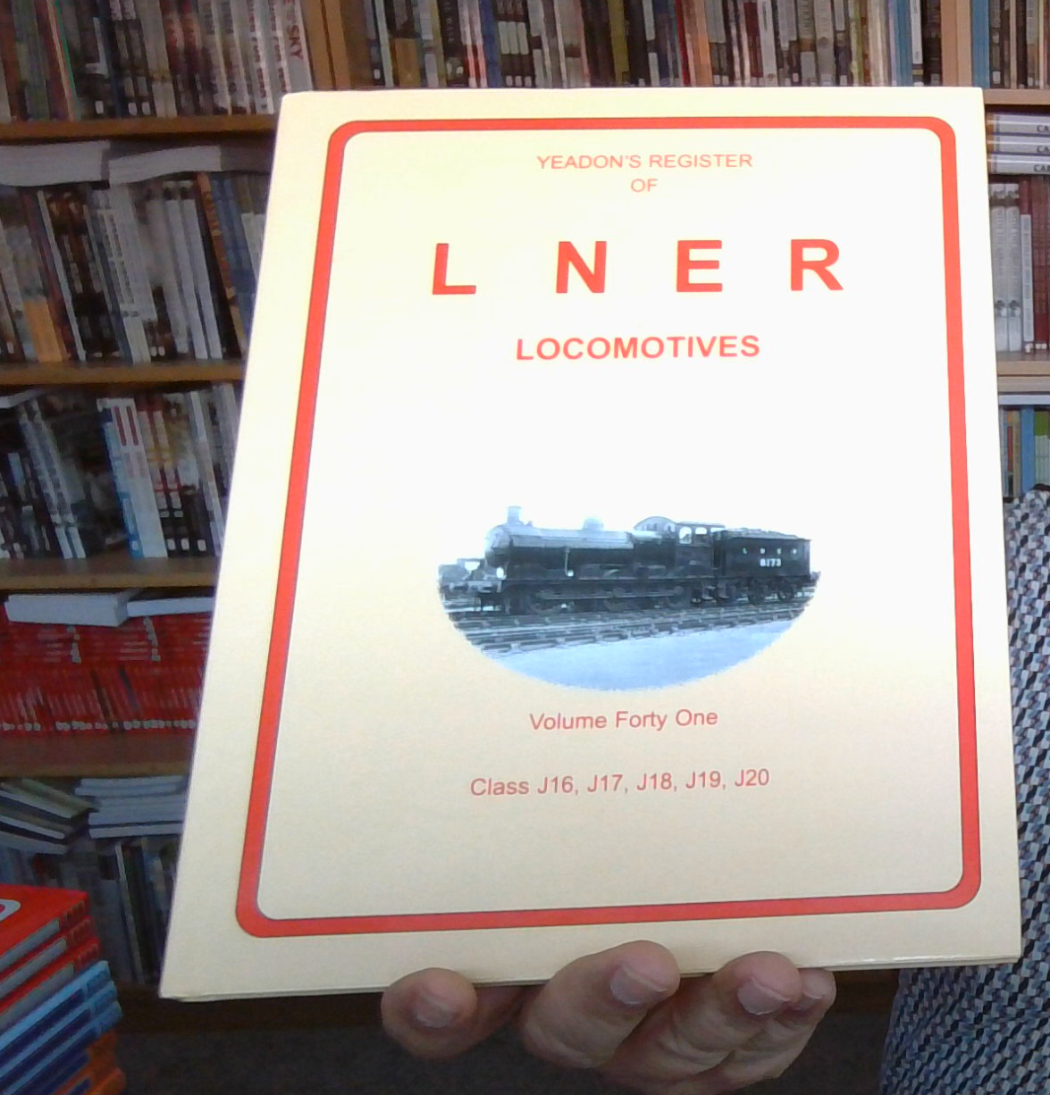 Yeadon's Register of LNER Locomotives. Volume 41.Class J16,J17,J18,J19,J20 NEW