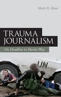 Mark H. Mass (U. A.) | Trauma Journalism | Buch | Englisch (2011)
