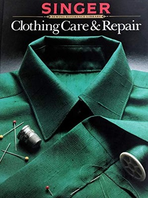 Clothing Care and Repair (Singer Sewi..., Singer Sewing