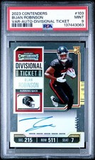 BIJAN ROBINSON 2023 CONTENDERS VARIATION ROOKIE DIVISIONAL TICKET AUTO /99 PSA 9