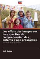 Les Effets Des Images Sur Les CapacitéS De CompréHension Des Enfants D'âGe...