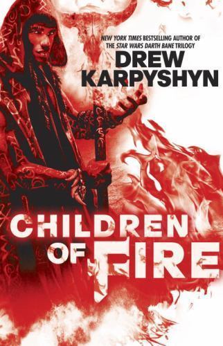 Children of Fire (The Chaos Born) de Drew Karpyshyn - Imagen 1 de 1