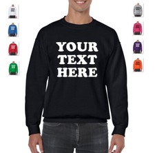 PERSONALIZED CUSTOM PRINT YOUR OWN TEXT ON A SWEATER SWEAT SHIRT SWEATSHIRT