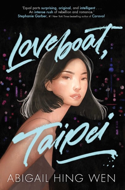 Loveboat, Taipei by Abigail Hing Wen (Paperback Book)