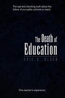 Eric B. Olsen | The Death Of Education | Taschenbuch | Englisch (2009) | Xlibris