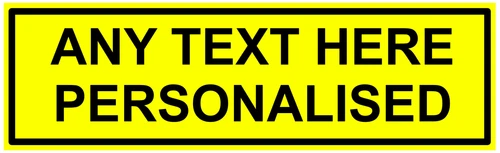 Personalised Custom Warning Sign Sticker Own Text Self Adhesive Vinyl UK Made