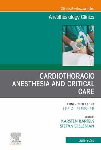 Cardiothoracic Anesthesia and Critical Care, - Hardcover, by Bartels - Very Good