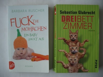 Fuck the Möhrchen von B. Rauscher / Dreibettzimmer von Sebastian Glubrecht