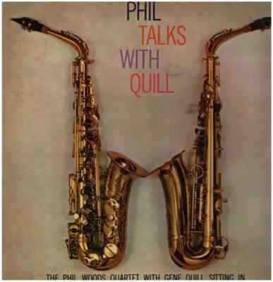LP The Phil Woods Quartet With Gene Quill Phil Talks With Quill +INSERT Epic