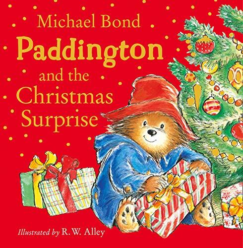 Paddington and the Christmas Surprise: A funny, festive story about Paddington