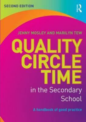 Quality Circle Time in the Secondary School, Mosley, Jenny, 9780415820264