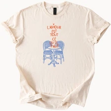 French Love Quote T Shirt LAmour Est Tout Ce Quil Faut Bistro Cafe Graphic Tee