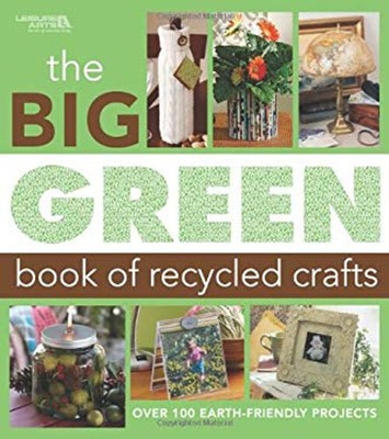Big Grün Book Of Recycelte Handwerk Taschenbuch