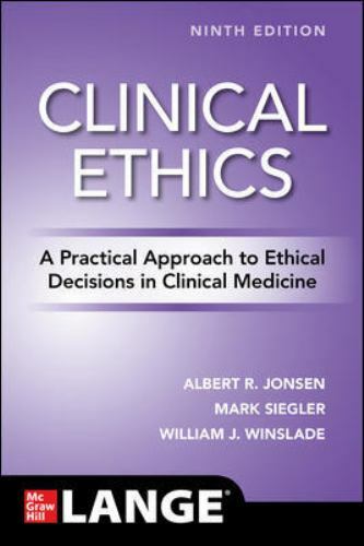 Clinical Ethics: a Practical Approach to Ethical Decisions in Clinical ...