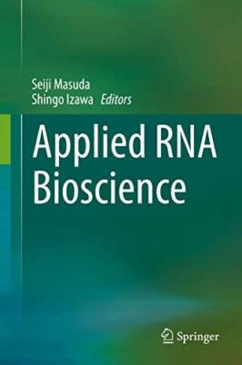 Applied RNA Bioscience by Seiji Masuda (Hardcover) (2018) (New)