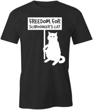 FREEDOM FOR SCHRODINGERS CAT TShirt Tee Short-Sleeved Cotton CLOTHING S1BSA77