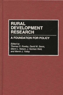 Rural Development Research: A Foundation For Policy