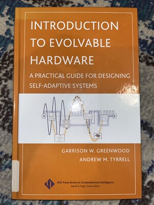 IEEE Press Series on Computational Intelligence Ser.: Introduction to Evolvable