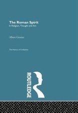 The Roman Spirit - In Religion, Thought and Art by Albert Grenier (English) Pape