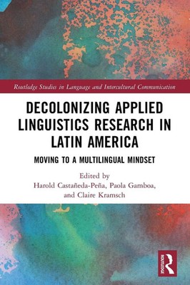 Decolonizing Applied Linguistics Research in Latin America Taschenbuch Englisch