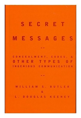 Butler, William S. Keeney, L. Douglas Geheime Nachrichten: Verbergung, Codes Und