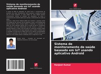 Ranjeet Kumar | Sistema De Monitoramento De SaúDe Baseado Em Iot Usando...