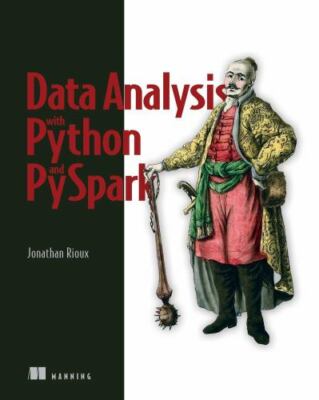 Data Analysis with Python and PySpark by Rioux, Jonathan