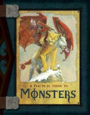 A Practical Guide to Monsters (Practical Guides) - Hardcover - GOOD