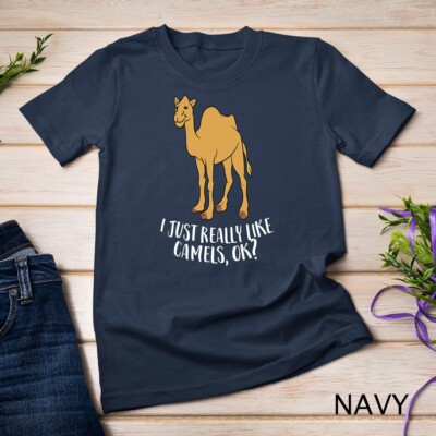 Funny Camels I Just Really Like Camels Ok Funny Camel Gift Unisex