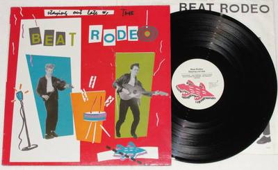THE BEAT RODEO Staying Out Late LP Vinyl 1984 Burkhardt Seiler Zensor  * RARE