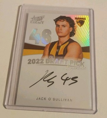 2023 Legacy Jack O'Sullivan Draft Pick Signature Platinum   DPSP46 16/40 Hawks