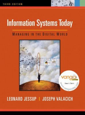 Information Systems Today: Managing in the Digital World