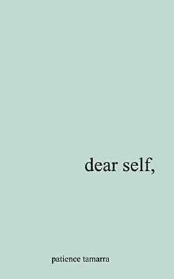 Dear Self,, Tamarra, Patience, New Book