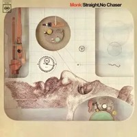Straight, No Chaser (Remastered) (180G) | Thelonious Monk | Vinyl / Schallplatte