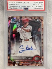 2025 Bowman Draft Steele Hall Peanuts 1st RC Auto /5 PSA 10 10 Perfect 100%