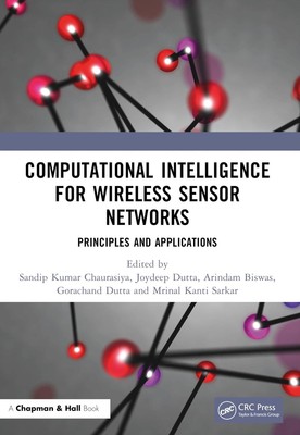 Computational Intelligence for Wireless Sensor Networks: Principles and Applicat