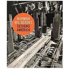 Norman Bel Geddes Designs America