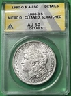 1880-O Micro O Morgan Dollar - ANACS Graded AU 50 - Cleaned, Scratched