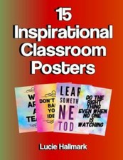 15 Inspirational Classroom Posters: School Classroom and Teacher Decorations ...