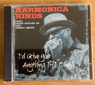 Harmonica Hinds   I'd Give You Anything If I Could CD Blues Wolf Records 2012 NM
