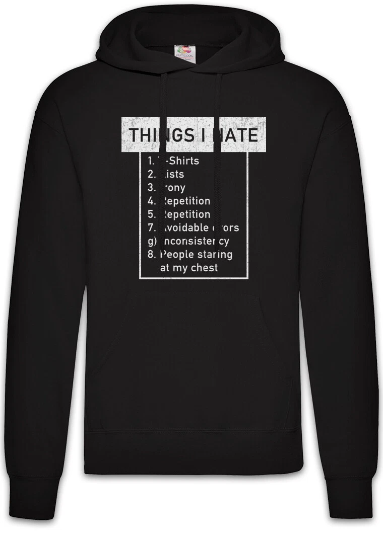 Things I Hate Hoodie Pullover Fun Nerd coder Computer Science Scientist Gamer