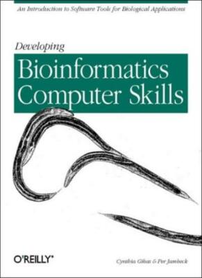 Developing Bioinformatics Computer Skills, Gibas, Jambeck 9781565926646 New+=