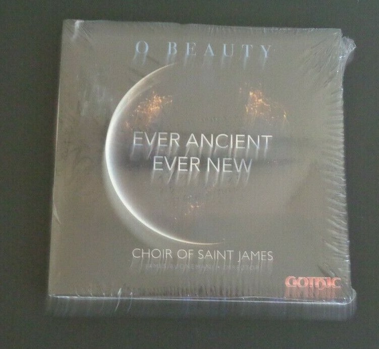 O BEAUTY Ever Ancient Ever New CD Choir of Saint