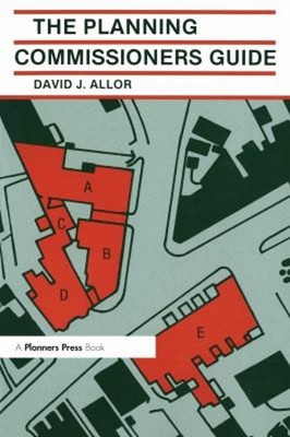 The Planning Commissioners Guide : A Planners Press Book Paperbac
