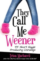 Trina Machacek | They Call Me Weener | Taschenbuch | Englisch (2022)