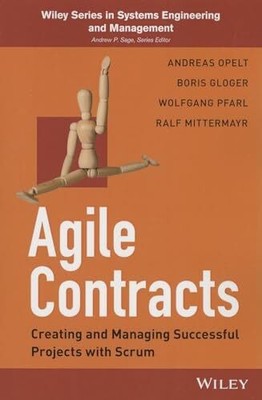Agile Contracts: Creating and Managing Successful Projects with Buch Wiley