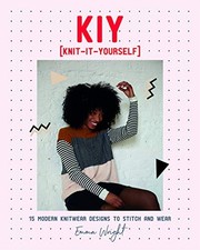 KIY: Knit-It-Yourself - Emma Wright