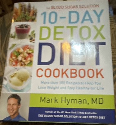 The Blood Sugar Solution 10-Day Detox Diet Mark Hyman MD HC 2015 Little Brown