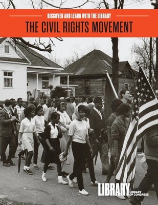The Civil Rights Movement Paperback by Library of Congress