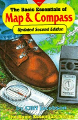The Basic Essentials of Map and Compass by Cliff Jacobson: Used